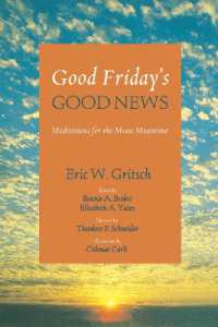 Good Friday's Good News : Meditations for the Mean Meantime