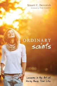 Ordinary Saints : Lessons in the Art of Giving Away Your Life