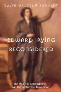 Edward Irving Reconsidered : The Man, His Controversies, and the Pentecostal Movement