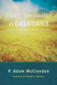 Paul's Spirituality in Galatians : A Critique of Contemporary Christian Spiritualities