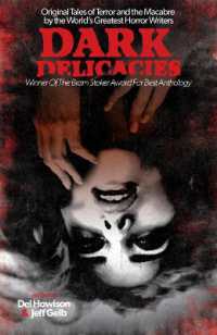 Dark Delicacies : Original Tales of Terror and the Macabre by the World's Greatest Horror Writers (Dark Delicacies)