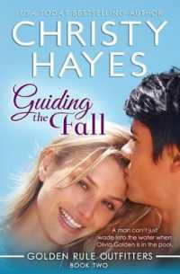 Guiding the Fall (Golden Rule Outfitters)