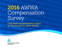 2016 AWWA Compensation Survey : Large Water and Wastewater Utilities Serving Populations above 100,00