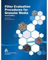 Filter Evaluation Procedures for Granular Media （2ND）
