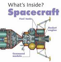 Spacecraft (What's Inside?) （Library Binding）