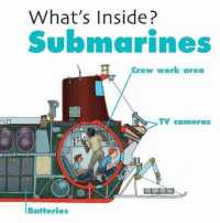 Submarines (What's Inside?) （Library Binding）