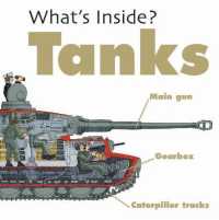 Tanks (What's Inside?) （Library Binding）