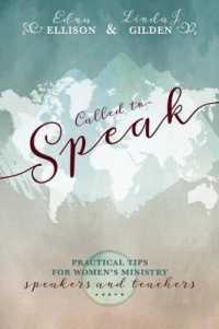Called to Speak : Practical Tips for Women's Ministry Speakers and Teachers