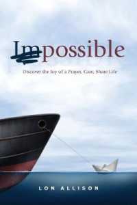 Im-Possible : Discover the Joy of a Prayer, Care, Share Life