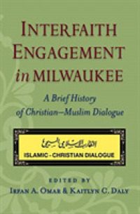 Interfaith Engagement in Milwaukee : A Brief History of Christian-Muslim Dialogue