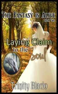 Laying Claim to the Soul - Book Two of the Fantasy Is Alive Series