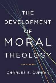 The Development of Moral Theology : Five Strands (Moral Traditions series)