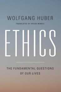 Ethics : The Fundamental Questions of Our Lives