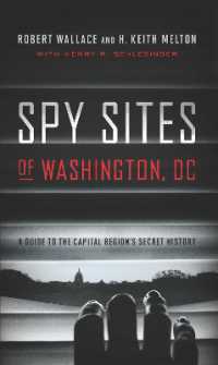 Spy Sites of Washington, DC : A Guide to the Capital Region's Secret History