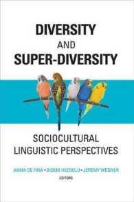 Diversity and Super-Diversity : Sociocultural Linguistic Perspectives (Georgetown University Round Table on Languages and Linguistics series)
