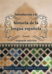 Introducción a la historia de la lengua española : segunda edición