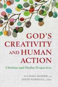 God's Creativity and Human Action : Christian and Muslim Perspectives