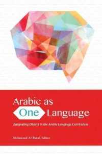 Arabic as One Language : Integrating Dialect in the Arabic Language Curriculum