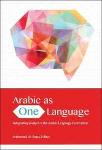 Arabic as One Language : Integrating Dialect in the Arabic Language Curriculum