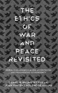 The Ethics of War and Peace Revisited : Moral Challenges in an Era of Contested and Fragmented Sovereignty