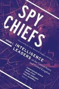 Spy Chiefs: Volume 1 : Intelligence Leaders in the United States and United Kingdom