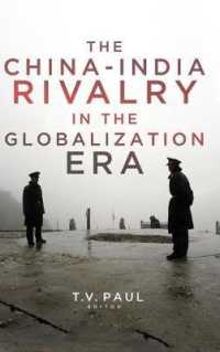The China-India Rivalry in the Globalization Era (South Asia in World Affairs series)