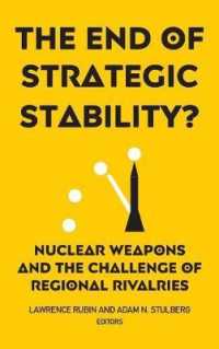 The End of Strategic Stability? : Nuclear Weapons and the Challenge of Regional Rivalries
