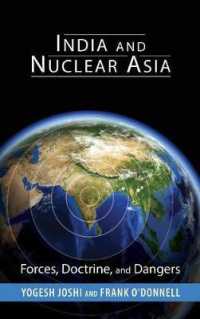 India and Nuclear Asia : Forces, Doctrine, and Dangers (South Asia in World Affairs series)