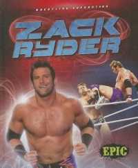 Zack Ryder (Wrestling Superstars) （Library Binding）