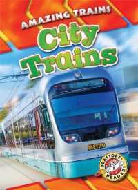 City Trains (Amazing Trains) （Library Binding）