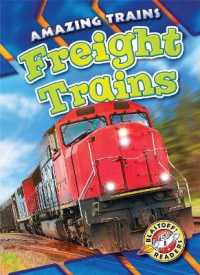 Freight Trains (Amazing Trains) （Library Binding）