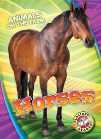 Horses (Animals on the Farm) （Library Binding）