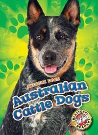 Australian Cattle Dogs (Awesome Dogs) （Library Binding）