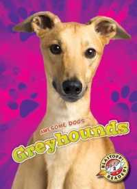 Greyhounds (Awesome Dogs) （Library Binding）