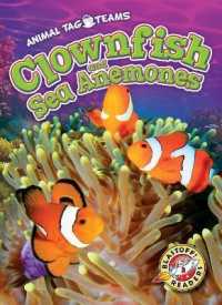 Clownfish and Sea Anemones (Animal Tag Teams) （Library Binding）