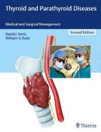 Thyroid and Parathyroid Diseases : Medical and Surgical Management （2ND）