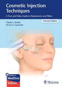 Cosmetic Injection Techniques : A Text and Video Guide to Neurotoxins and Fillers （2ND）
