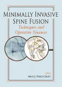 Minimally Invasive Spine Fusion : Techniques and Operative Nuances