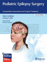 小児てんかん外科（第２版）<br>Pediatric Epilepsy Surgery : Preoperative Assessment and Surgical Treatment （2ND）