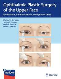 Ophthalmic Plastic Surgery of the Upper Face : Eyelid Ptosis, Dermatochalasis, and Eyebrow Ptosis