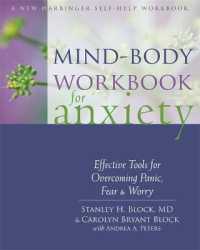 Mind-body Workbook for Anxiety : Effective Tools for Overcoming Panic, Fear, and Worry -- Paperback / softback