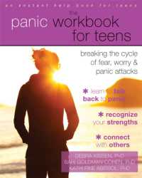 The Panic Workbook for Teens : Breaking the Cycle of Fear, Worry, and Panic Attacks (An Instant Help Book for Teens)