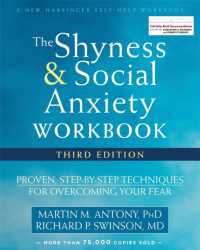 The Shyness and Social Anxiety Workbook, 3rd Edition : Proven, Step-by-Step Techniques for Overcoming Your Fear