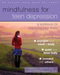 Mindfulness for Teen Depression : A Workbook for Improving Your Mood