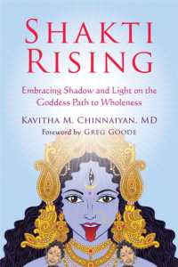 Shakti Rising : Embracing Shadow and Light on the Goddess Path to Wholeness