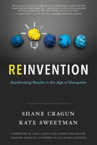 Reinvention : Accelerating Results in the Age of Disruption
