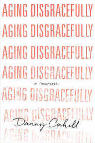 Aging Disgracefully