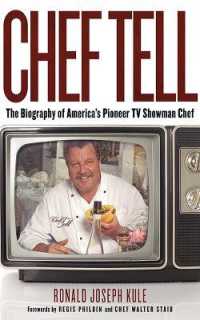 Chef Tell : The Biography of America's Pioneer TV Showman Chef