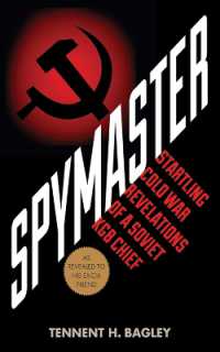 Spymaster : Startling Cold War Revelations of a Soviet KGB Chief