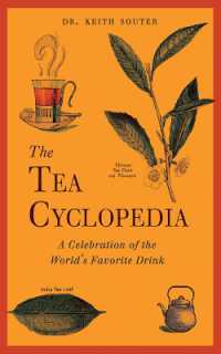 The Tea Cyclopedia : A Celebration of the World's Favorite Drink